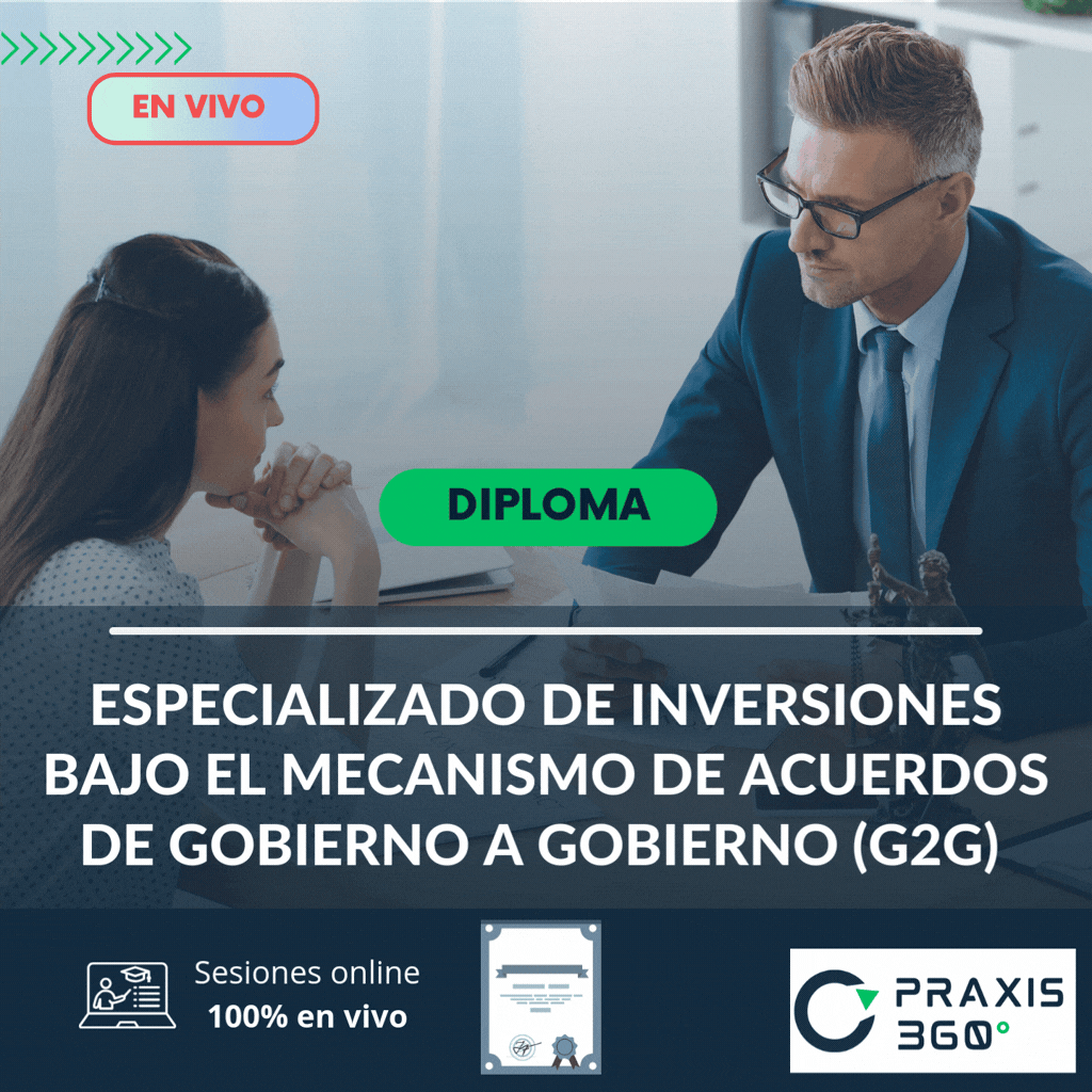 Curso Especializado de Inversiones Bajo el Mecanismo de Acuerdos de Gobierno a Gobierno (G2G)